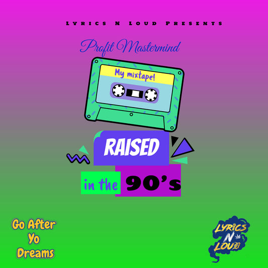 Raised In The 90's