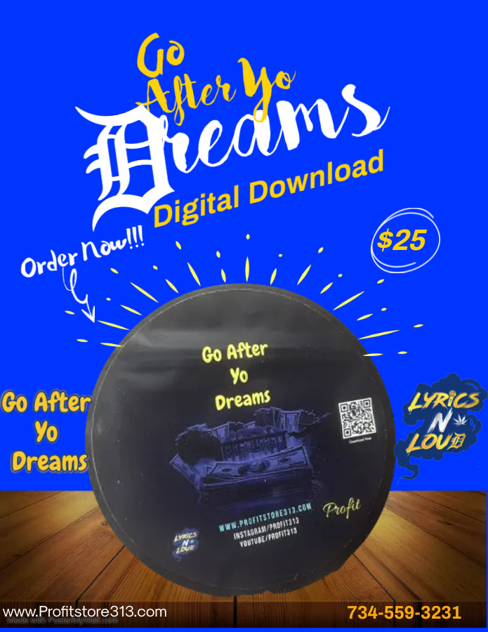 Go After Yo Dreams Digital Download